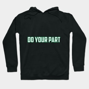 Do Your Part Hoodie